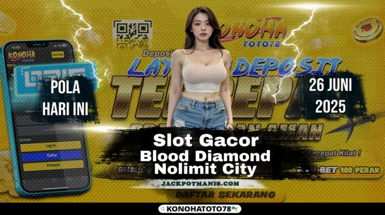 Slot Blod Diamond Lagi On Fire! Ini Pola Gacor Terbarunya di Konohatoto78