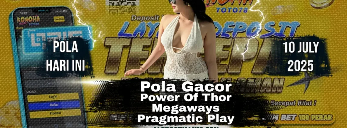 Slot Thor Gacor Hari Ini – Gampang Maxwin di Konohatoto78!