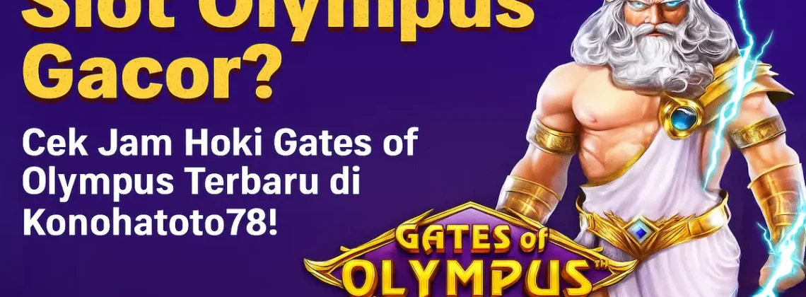 Main di Jam Ini, Zeus Gacor! Bocoran Slot Gates of Olympus Terpercaya - dewaolympus.com